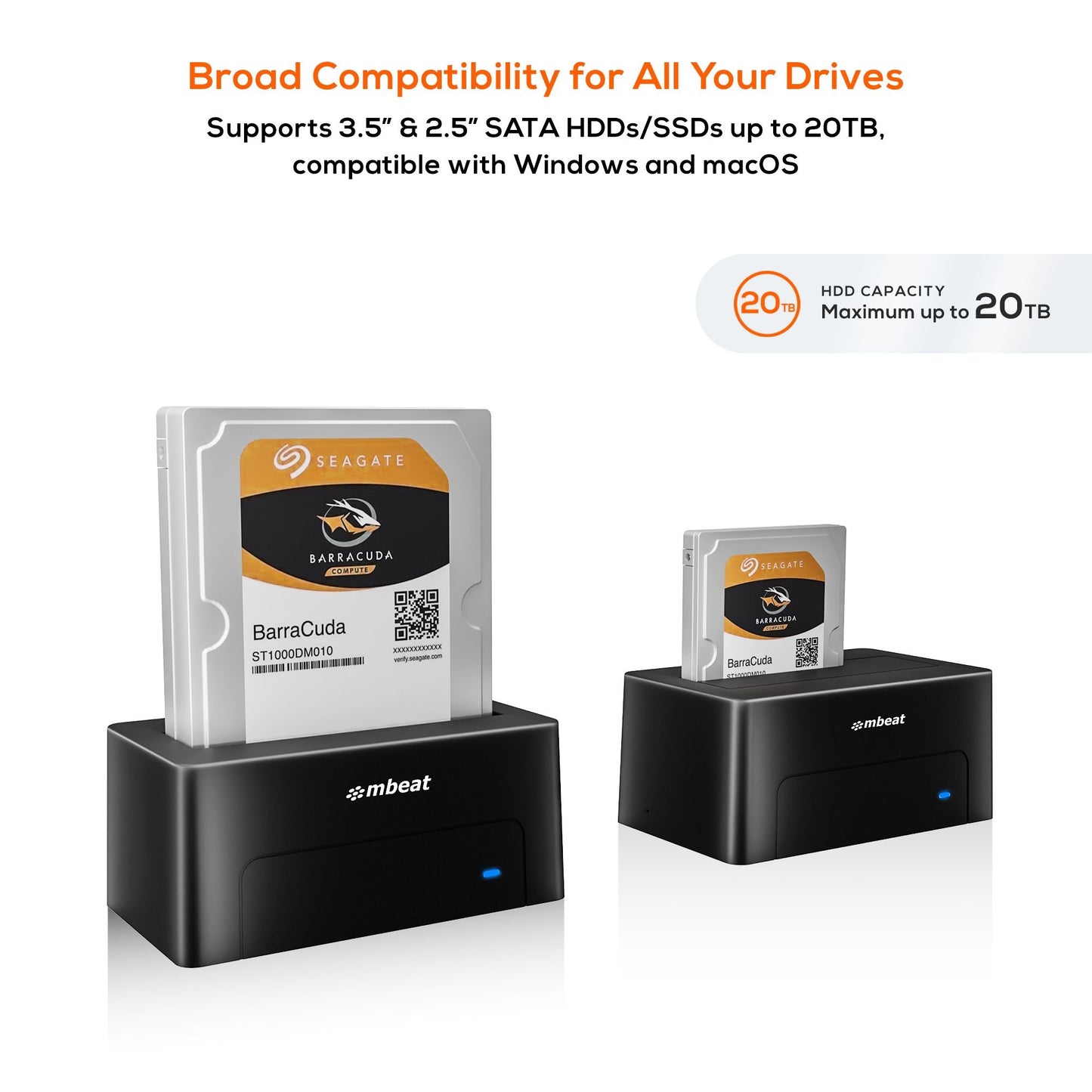 mbeatÂ® D1 USB 3.0 3.5' & 2.5' SATA HDD Docking Station - Black Product Weight: 250g HDD Capacity: Max. 20TB Data Speed: Max. 5Gbps